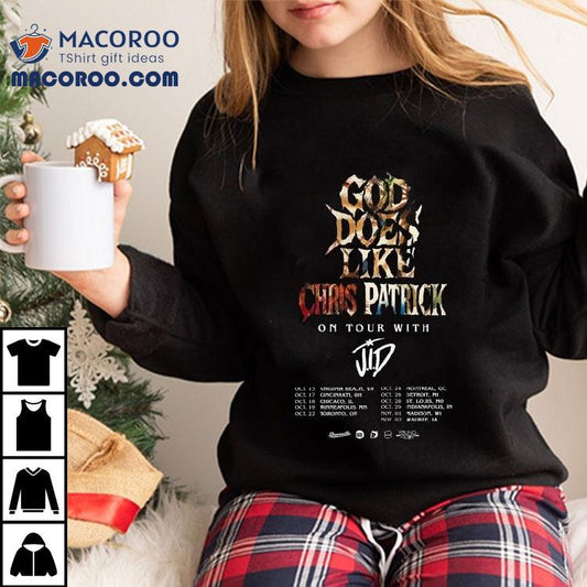 Chris Patrick God Does Like Chris Patrick On Tour With Jid North American 2025 City Dates Shirt