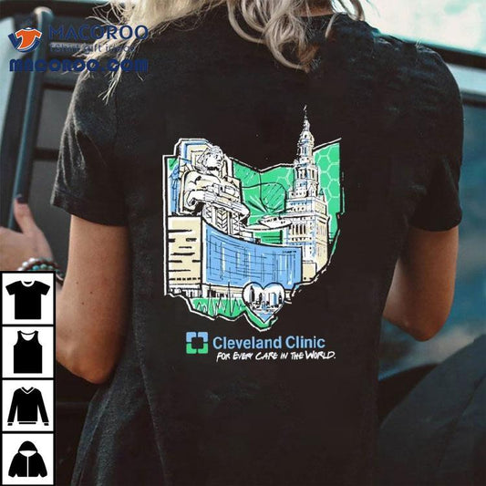 Cleveland Clinic For Even Care In The World Shirt
