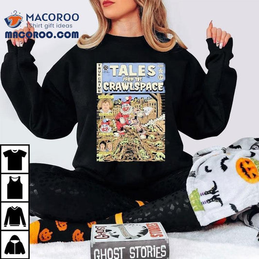Clown Tales From The Crawlspace True Crime Shirt