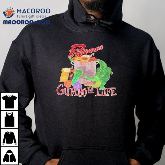 Crocodiles Prejean's Gumbo Is Life Shirt