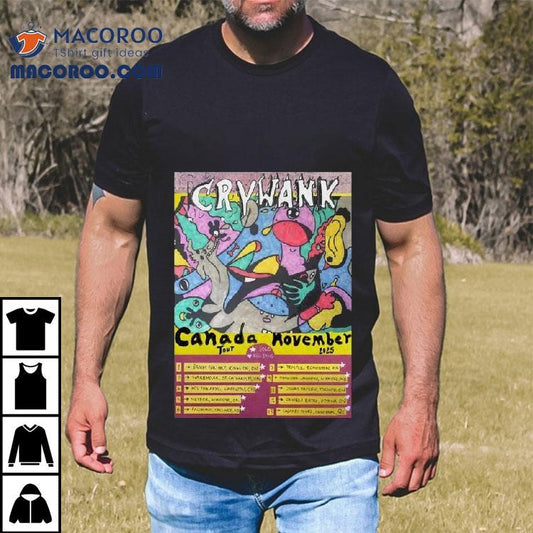 Crywank Tour Canada November 2025 Shirt