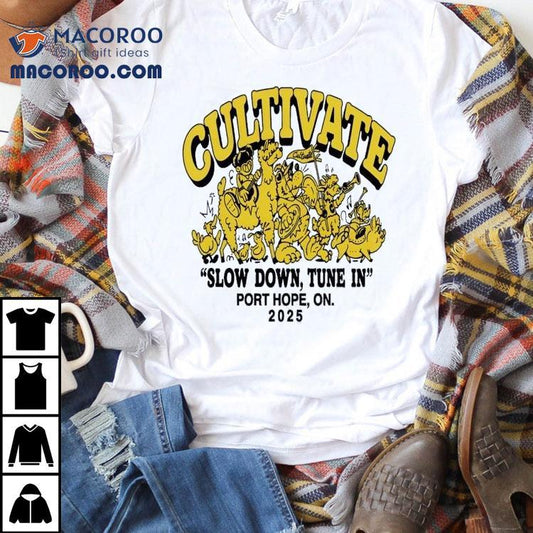 Cultival Slow Down Tune In 2025 Shirt