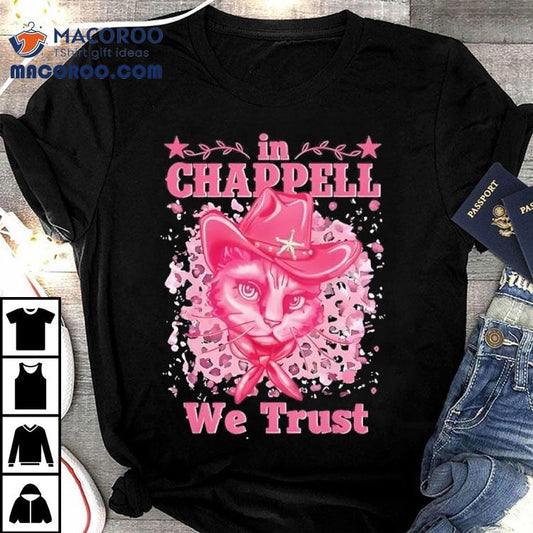 Cute In Chappell We Trust Name Retro Cat Shirt