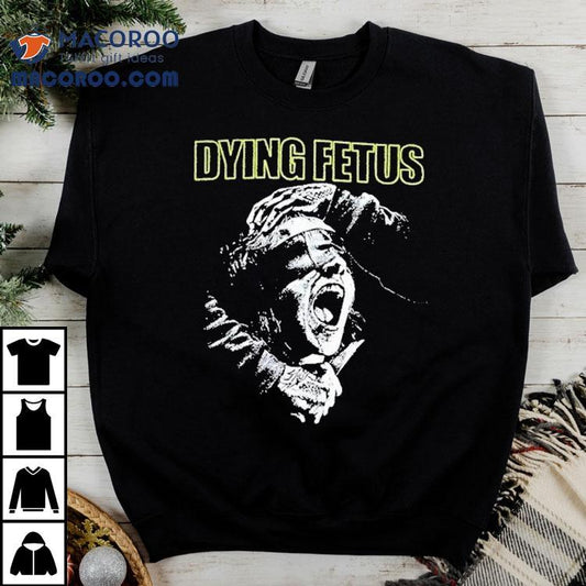 Dying Fetus Beg For Death Head Shirt