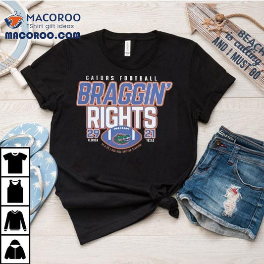 Florida Football Win Over Texas Braggin' Rights 2025 Shirt