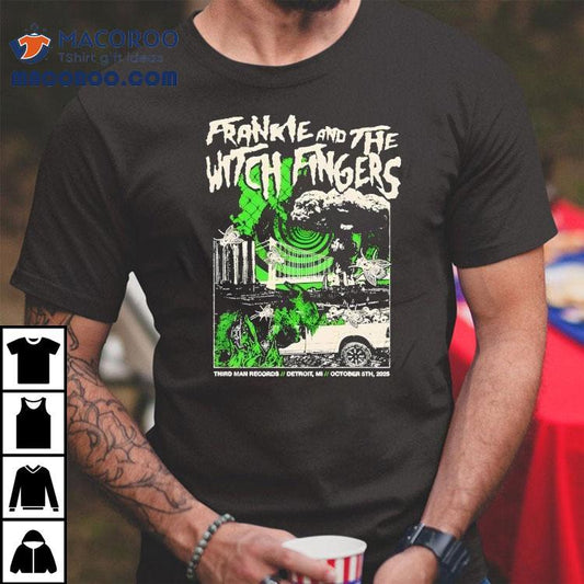 Frankie And The Witch Fingers Tour Detroit Mi 10 05 2025 Shirt
