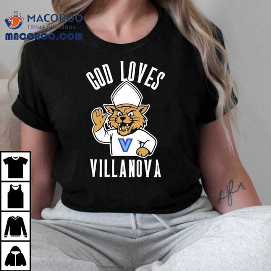 God Loves Villanova Wildcats Logo Shirt