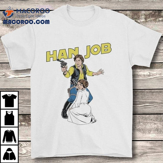 Han Job Han Solo Princess Leia Star Wars Shirt