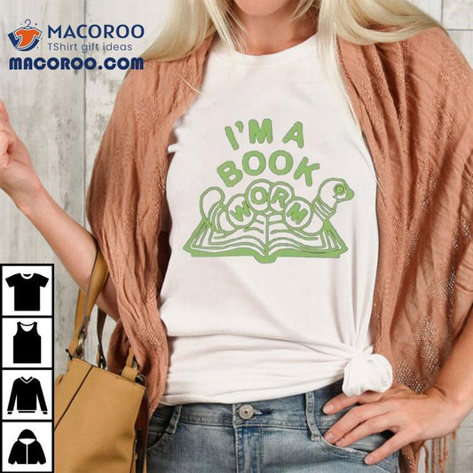 Hannah Michelle I'm A Bookworm Shirt