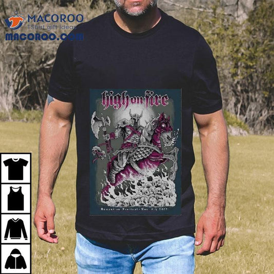 High On Fire November 8 2025 Damnation Festival In Manchester Uk Shirt