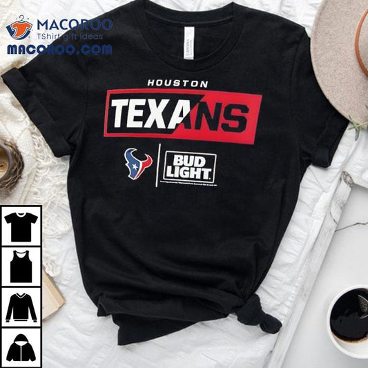 Houston Texans Nfl X Bud Light Shirt