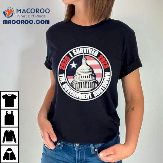 I Survived The Government Shutdown 2025 Shirt