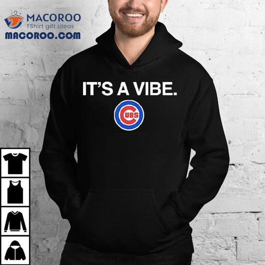 It's A Vibe Chicago Cubs Logo Shirt