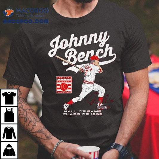 Johnny Bench Hall Of Fame Class Of 1989 Signature Graphic Shirt