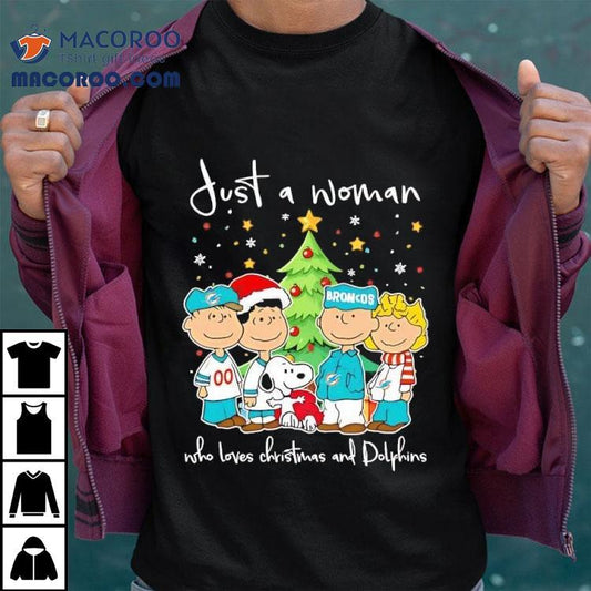 Just A Woman Who Loves Christmas And Miami Dolphins X Peanuts Characters Shirt
