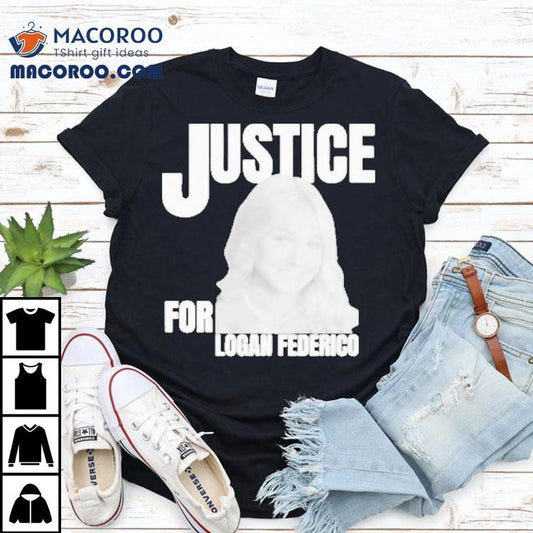 Justice For Logan Federico Shirt