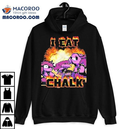 Keith I Eat Chalk Shirt