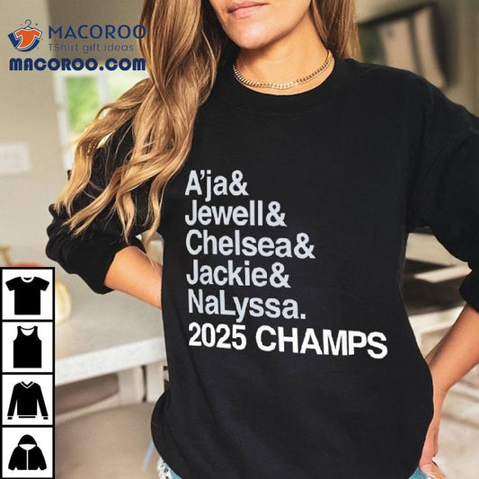 Las Vegas Aces A’ja And Jewell And Chelsea And Jackie And Nalyssa 2025 Champs Shirt