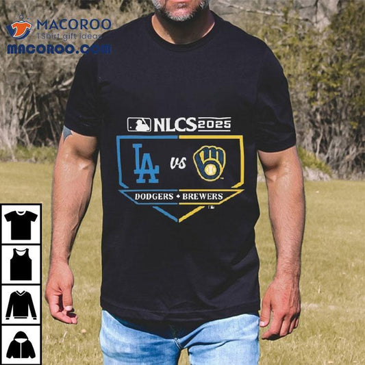 Los Angeles Dodgers Vs Milwaukee Brewers Nlcs 2025 Mlb Shirt