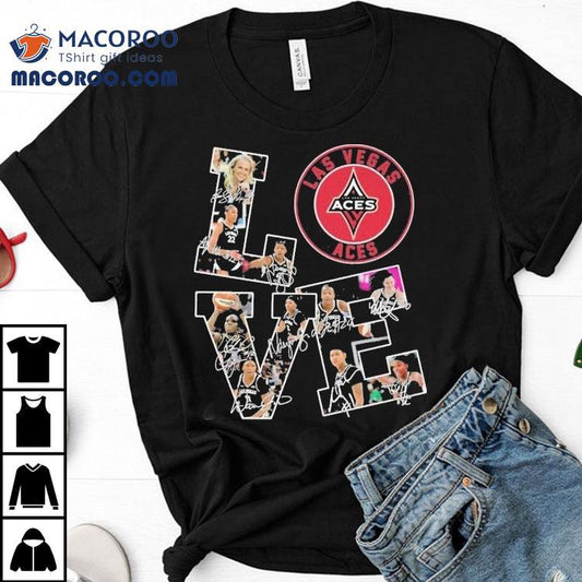 Love The Las Vegas Aces Players Signatures Shirt