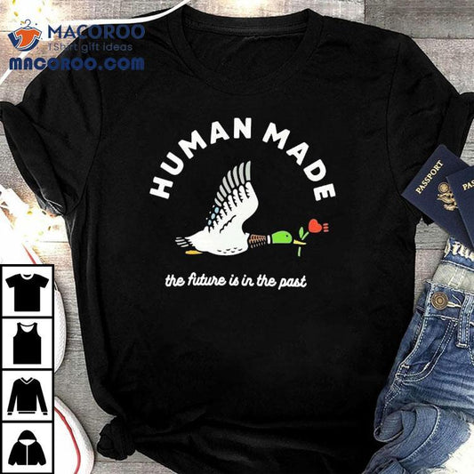 Mallard Duck Holding Flower Human Made The Future Is In The Past Shirt