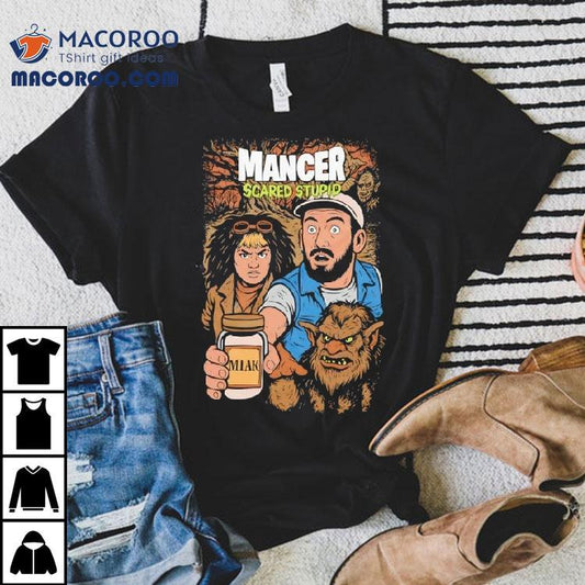 Mancer Scared Stupid Halloween Shirt
