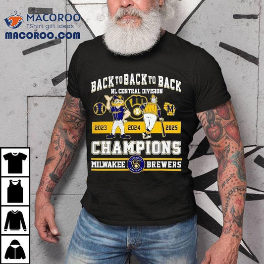Milwakee Brewers Back To Back To Back Nl Central Division Champions 2025 Shirt