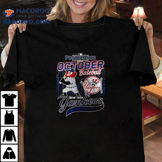 New York Yankees October Baseball Postseason 2025 Mascot Name Roster Shirt