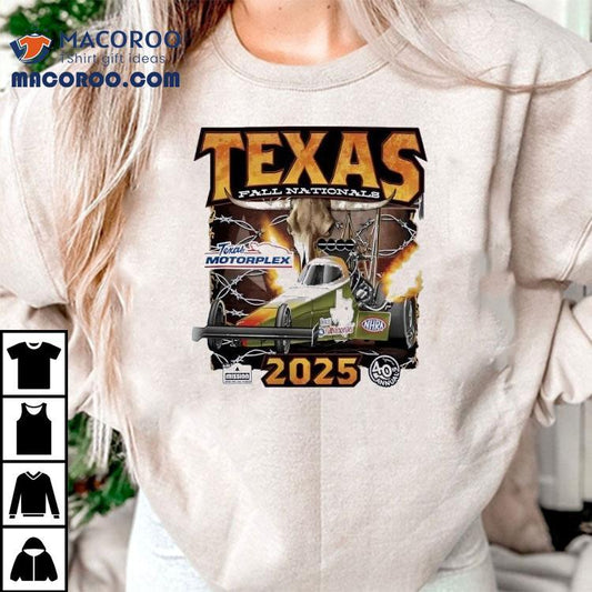 Nhra Nitromall 2025 Texas Nhra Fallnationals Event Shirt