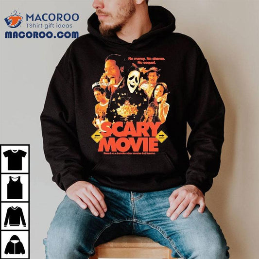 Scary Movie Wazzupp No Mercy No Shame No Sequel Based On A Buncha Other Movies But Funnier Shirt