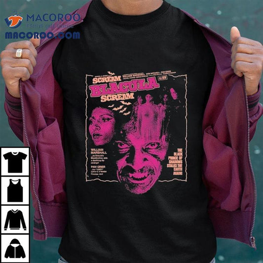 Scream Blacula Scream The Black Prince Of Shadows Stalks The Earth Again Stalks The Earth Again Shirt