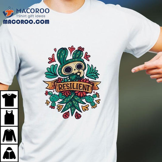 Skullents-resilient Succulent Skull Shirt