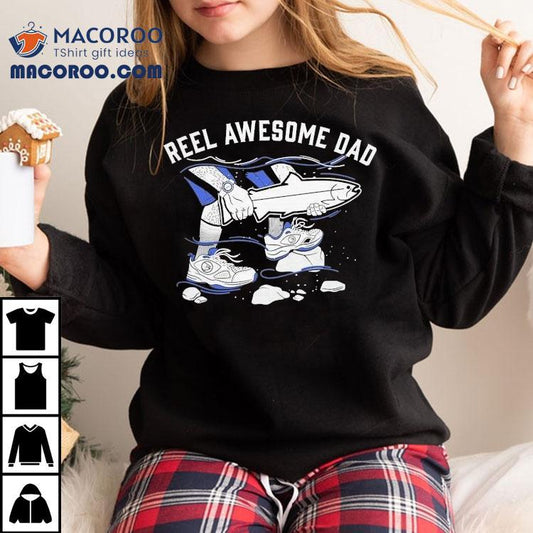 Stlhd Reel Awesome Dad Shirt