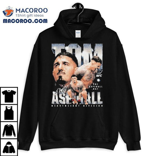 Tom Aspinall The Aspinall Way Heavyweight Division Wht Ufc Shirt