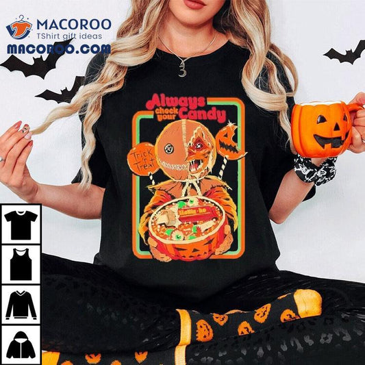 Trick &#8216;r Treat Always Check Your Candy Halloween Shirt