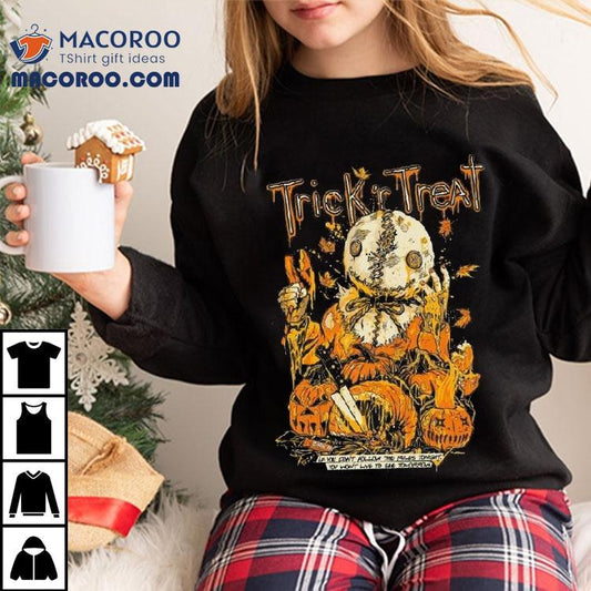 Trick R Treat Follow The Rules Halloween Shirt