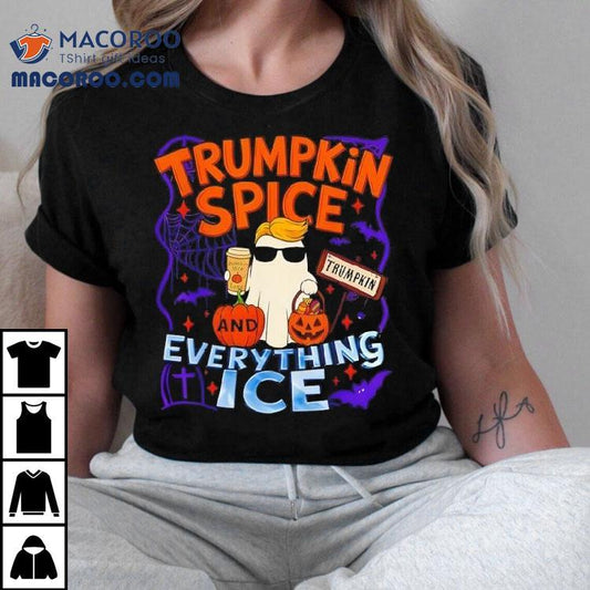 Trumpkin Spice And Everything Ice Pumpkin Spice Halloween Shirt