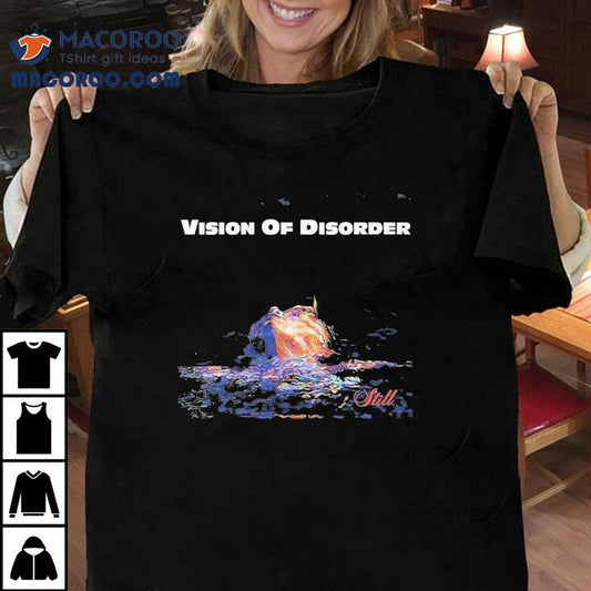 Vision Of Disorder Still Shirt