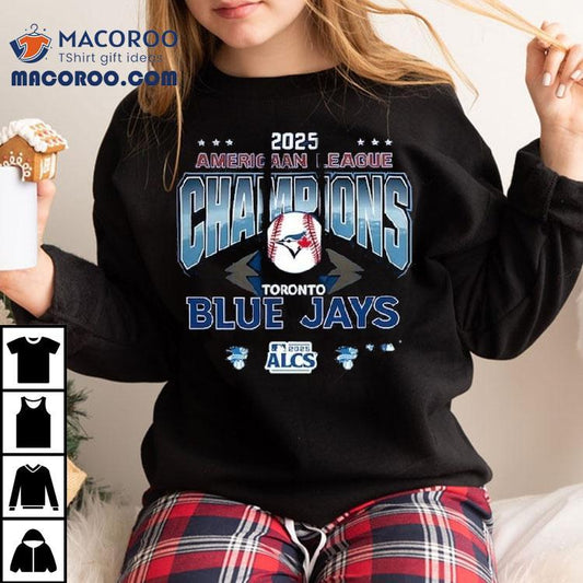 2025 American League Champions Toronto Blue Jays Shirt