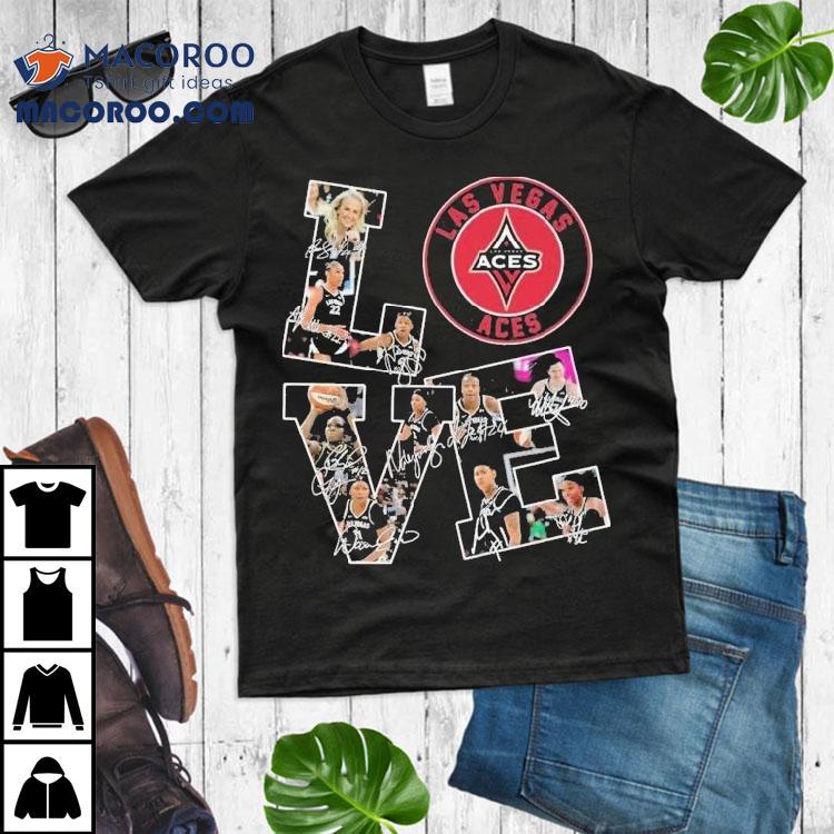Love The Las Vegas Aces Players Signatures Shirt