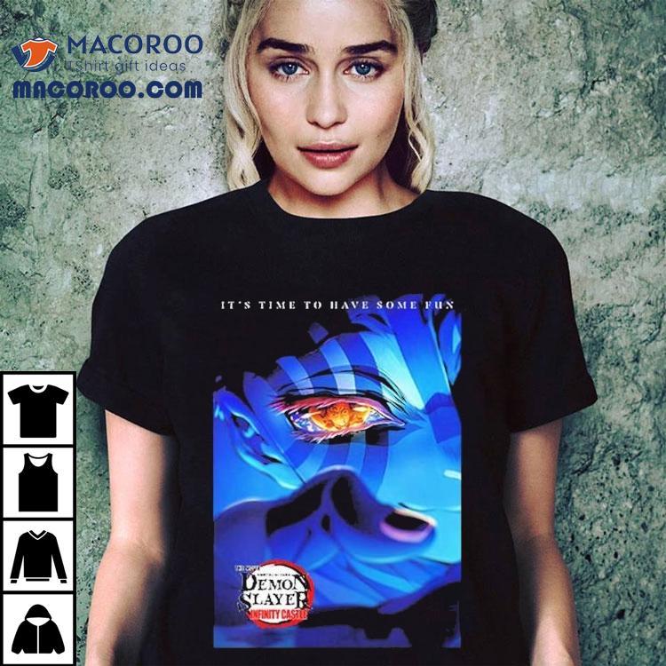 Kimetsu No Yaiba Demon Slayer It's Time To Have Some Fun The Movie Infinity Castle Premiere On August 2025 Akaza Eyes Shirt
