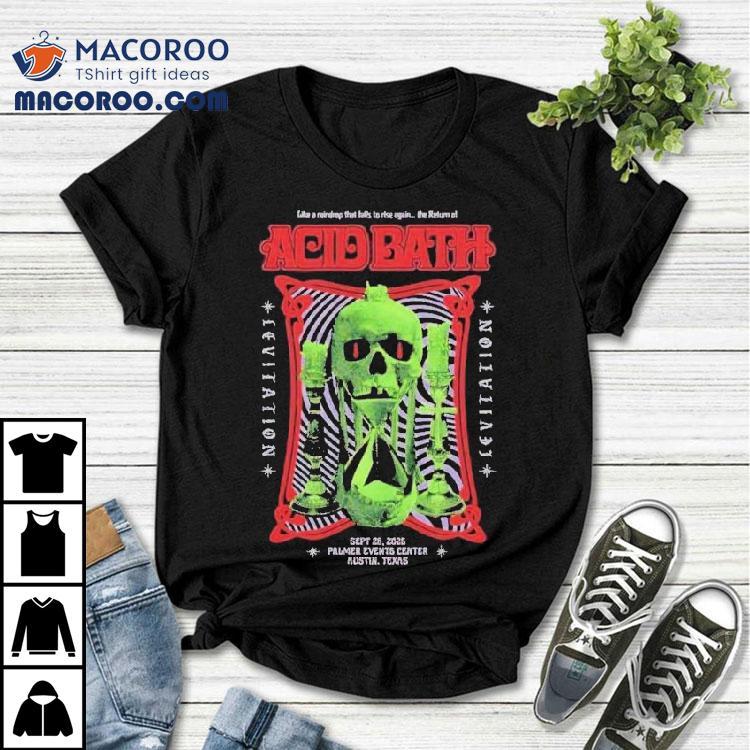 Acid Bath Austin, Tx Sept 26 2025 Hourglass Skull Shirt