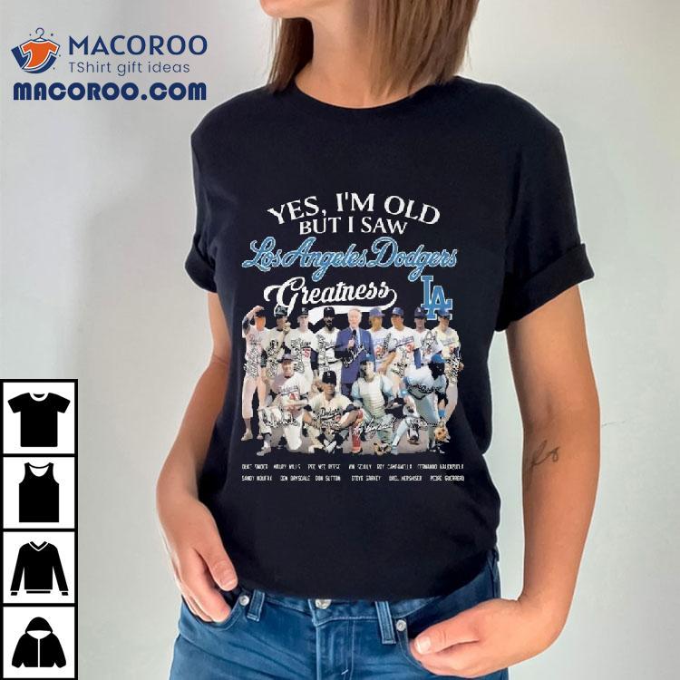 Los Angeles Dodgers Yes I'm Old But I Saw Greatness 2025 Postseason Signatures Shirt